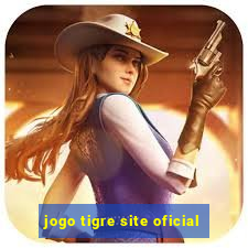 jogo tigre site oficial